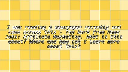 Affiliate Marketing As the Top Work From Home Job