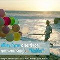 Voilà le nouveau titre de Miley Cyrus, Malibu