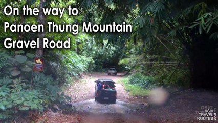 On the way to Panoen Thung Mountain, Gravel road อุทยานแห่งชาติแก่งกระจาน