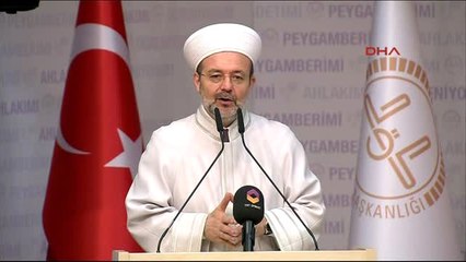 Diyanet Işleri Başkanı Mehmet Görmez Yeryüzünün En Masum Mekanları Camiler, En Masum Varlıkları da...