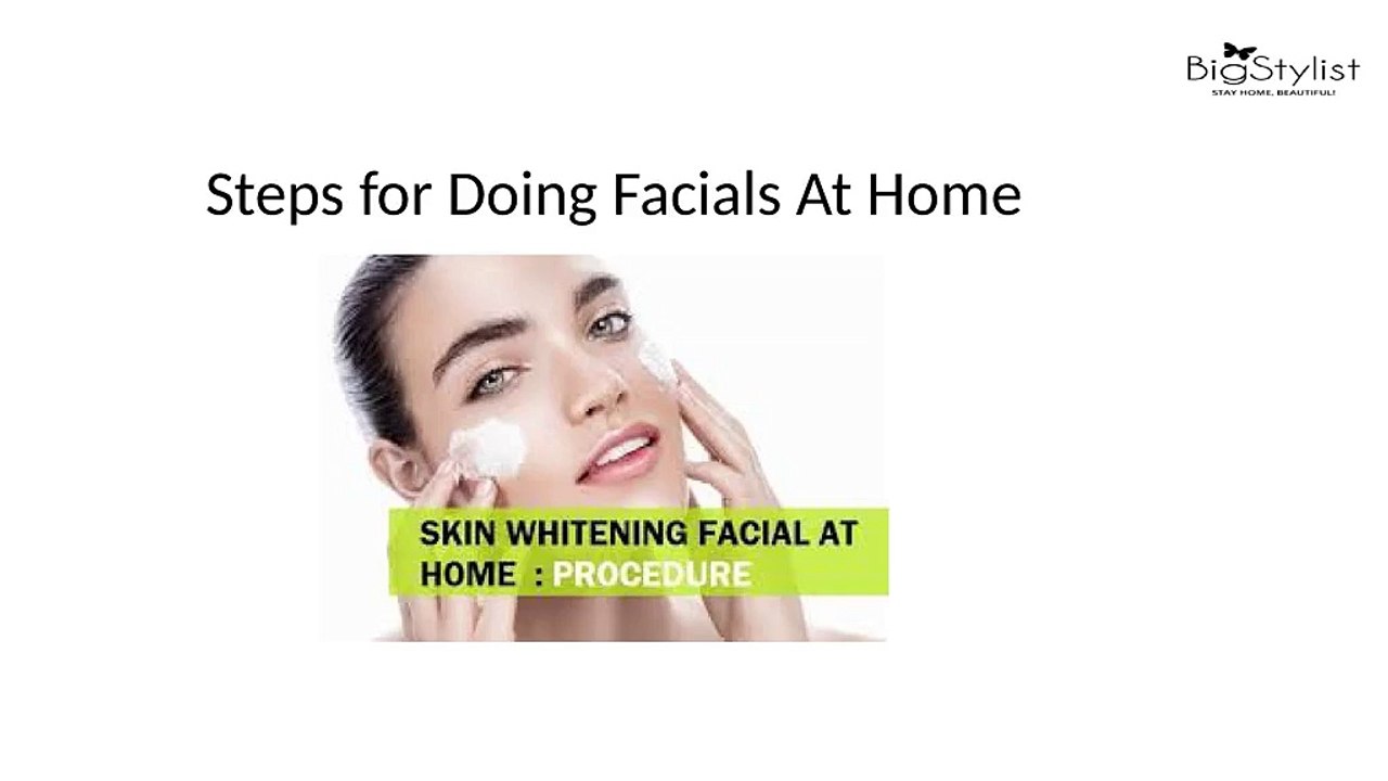 Steps for Doing Facials At Home