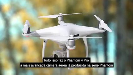 Drone DJI Phantom 4 Pro - Legendado