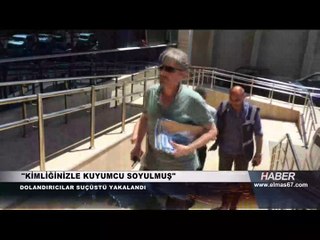 Kendisini polis olarak tanıttı... "Kimliğinizle kuyumcu soyulmuş" dedi...