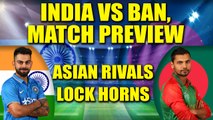 ICC Champions Trophy : India face off Bangladesh in second semi-final, Match Preview | Oneindia News