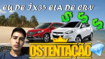 Vitinho Prod - EU DE IX35 E ELA DE CR-V