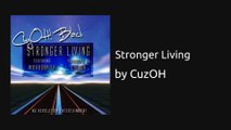 Music video for Stronger Living (AUDIO) ft. Wordsmith performed by CuzOH.