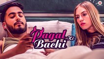 Pagal Ki Bachi Full HD Music Video 2017 - Yatin Arora - Anatasia Eliseeva
