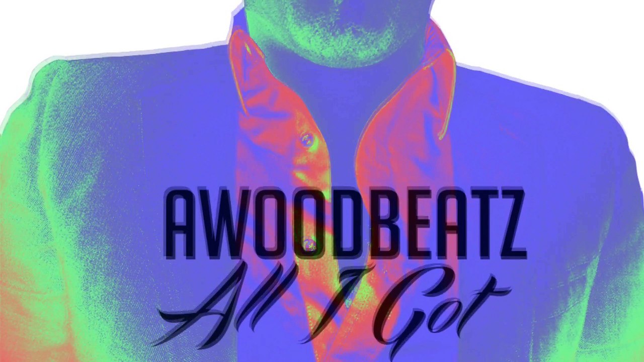 Music video for All I Got (Audio) performed by Awoodbeatz.