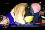 Trujillo: capturan a 18 integrantes de tres peligrosas bandas criminales