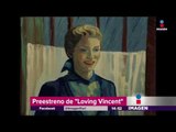 ¡Una película hecha con 65 mil pinturas de óleo! | Imagen Noticias con Yuriria Sierra