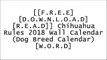[rgQgx.FREE READ DOWNLOAD] Chihuahua Rules 2018 Wall Calendar (Dog Breed Calendar) by Willow Creek Press [W.O.R.D]