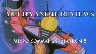Mecha Anime Reviews: Micro Commando Diatron 5 (Space Transformers)