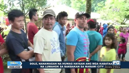 DOLE, nanawagan na huwag hayaan ang mga kabataan na lumahok sa bakbakan sa Marawi City