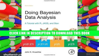 [Epub] Full Download Doing Bayesian Data Analysis, Second Edition: A Tutorial with R, JAGS, and
