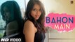 Bahon Main HD Video Song Vinny Vineet Katoch & Krutika Lele 2017 | New Hindi Songs