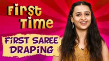 First Time With Parna Pethe | On First Saree Draping | Faster Fene