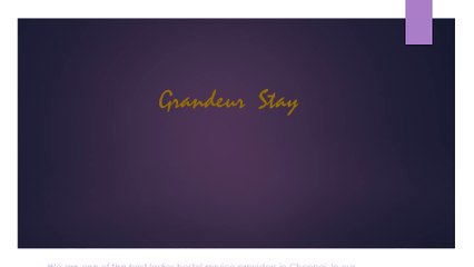 Paying Guest Accommodation in Chennai | Grandeur Stay