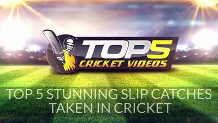 TOP Few STUNNING SLIP CATCHES TAKEN IN CRICKET