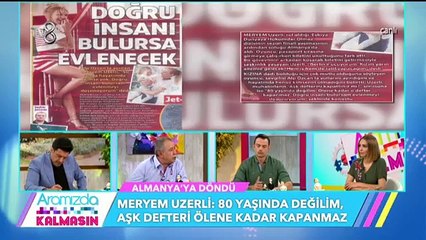 Meryem Uzerli: 80 Yaşına Kadar Aşk Defterini Kapatmam