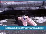 302.Rubbery robot walks through flames and snow