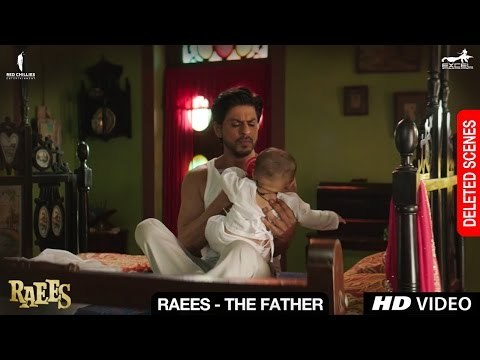 Raees - The Father | Deleted Scene | Shah Rukh Khan, Mahira Khan, Nawazuddin Siddiqui
