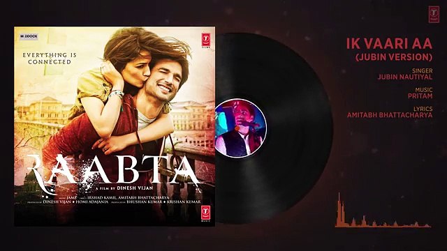 Ik Vaari Aa (Jubin Version) Full Audio Song Raabta Jubin Nautiyal Sushant Singh Kriti Sanon(360p)