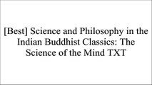 [GmkK7.D.o.w.n.l.o.a.d] Science and Philosophy in the Indian Buddhist Classics: The Science of the Mind by Wisdom Publications E.P.U.B