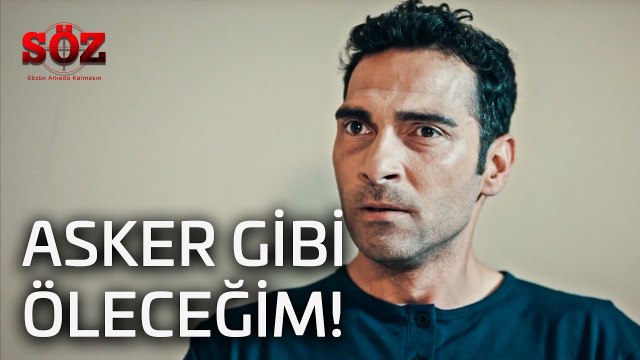 Söz | 7.Bölüm - Asker Gibi Öleceğim!