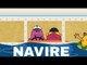 Les Monsieur Madame - Navires (EP41 S1)