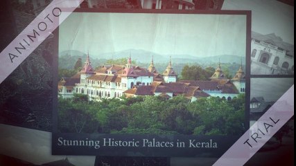 Historic Palaces of Kerala