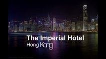 The Imperial Hotel & Guide to Hong Kong   Top Hotels in Hong Kong - You