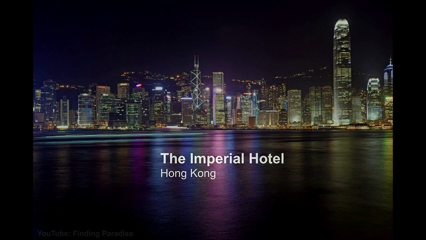 The Imperial Hotel & Guide to Hong Kong   Top Hotels in Hong Kong
