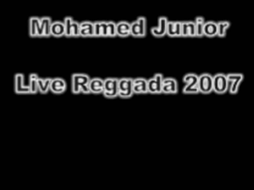 Mohamed Junior - Live Reggada 2007