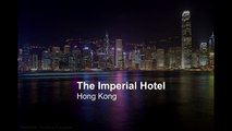 The Imperial Hotel & Guide to Hong Kong   Top Hotels in Hong Kong