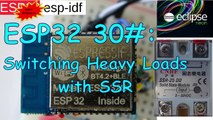 ESP32 #30  Switching Heavy Loads with Solid State Relays (SSR)   ESP32 Gi