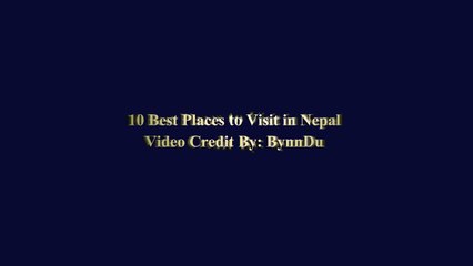 10 Best Places to Visit in Nepal - Nepal Trav