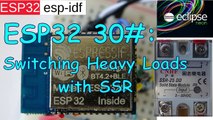 ESP32 #30  Switching Heavy Loads with Solid State Relays (SSR)   ESP32 Giv