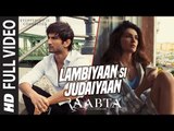 Arijit Singh : Lambiyaan Si Judaiyaan Full Song | Raabta | Sushant Rajput, Kriti Sanon | T-Series