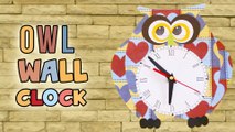3 Minute Crafts - How to make diy owl wall clock best out of waste / room decor ideas for kids