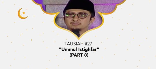 Damai Indonesiaku Ramadhan - "Ummul Istighfar" (part 8)
