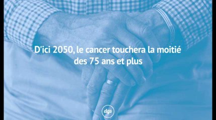 D'ici 2050, le cancer touchera la moitié des 75 ans et plus