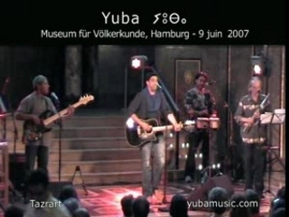 Tazrart, Yuba. Hambourg, juin 2007.