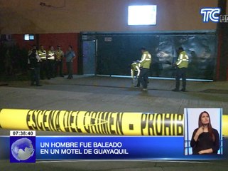 Un hombre fue baleado en un motel de Guayaquil