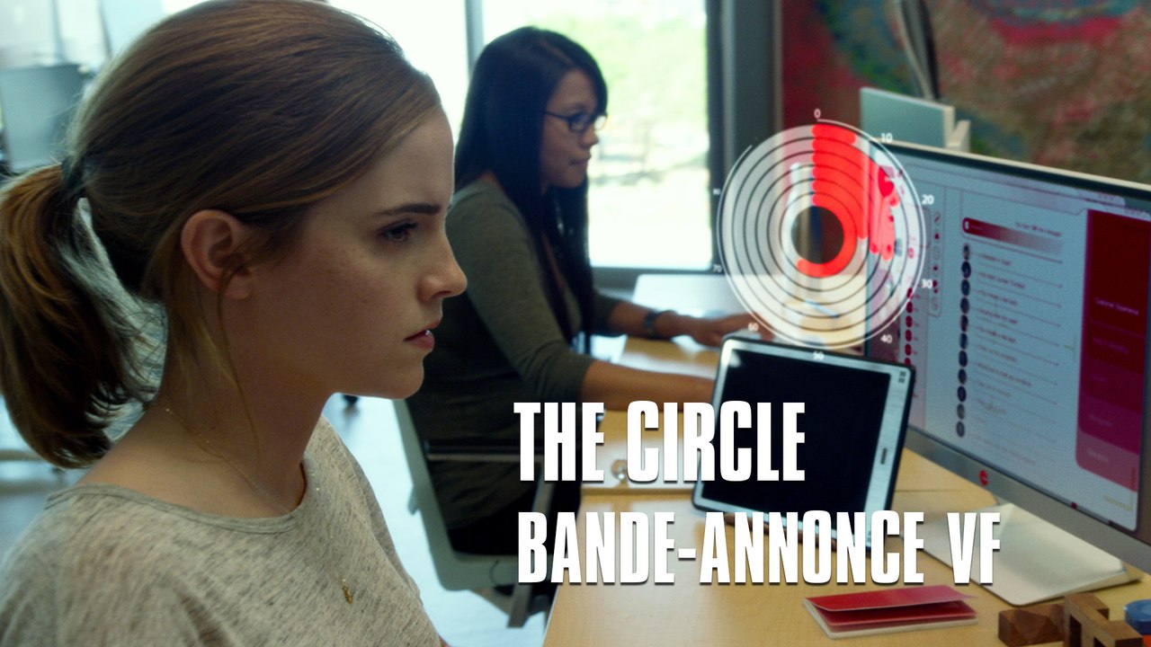The Circle - Avec Emma Watson - Bande-Annonce VF