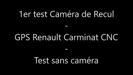 Caméra recul GPS Renault CNC Carminat