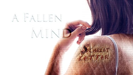 A Fallen Mind - Scarlet Letter