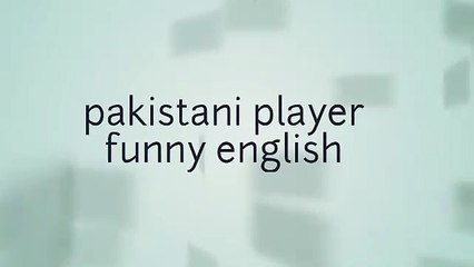 Pakistani women cricketer Funny english ever
