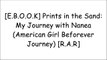 [BokVx.F.R.E.E] Prints in the Sand: My Journey with Nanea (American Girl Beforever Journey) by Erin FalligantBonnie BaderNot AvailableEmma Carlson Berne TXT
