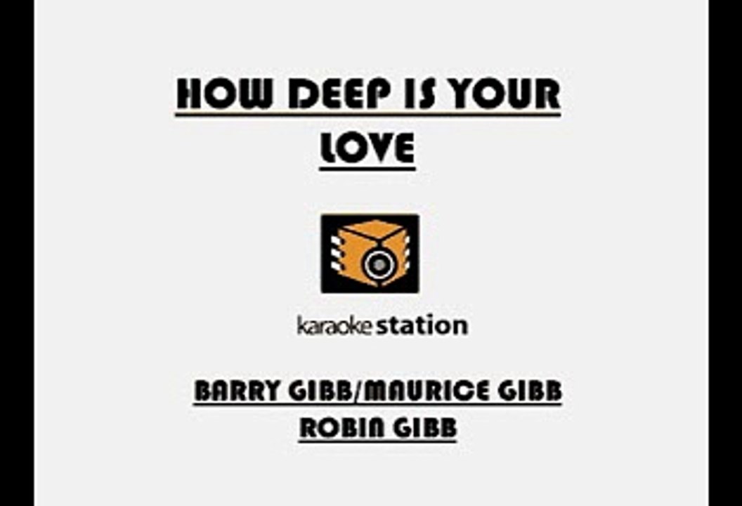 Bee Gees - How deep is your love (Karaoke)