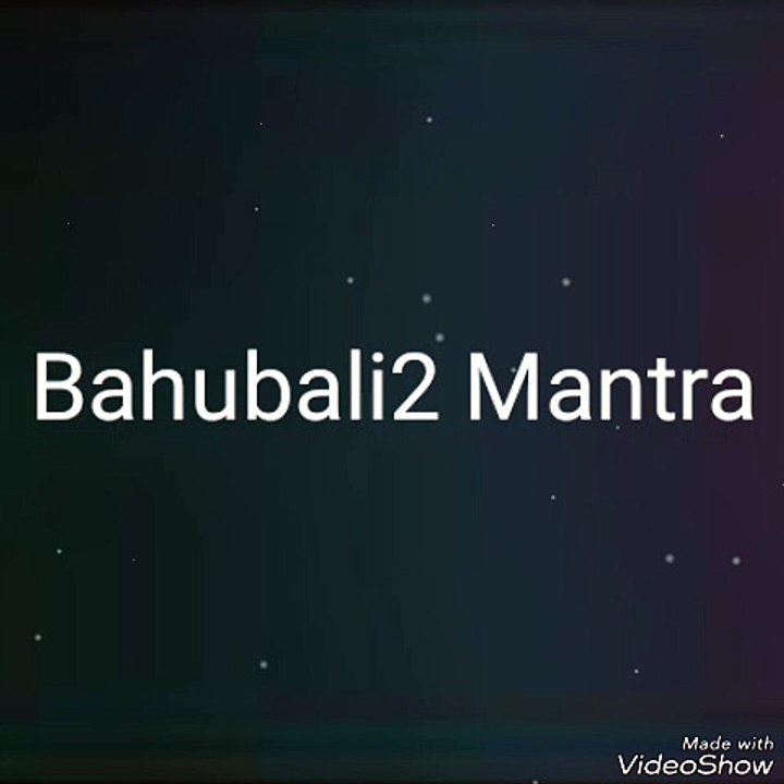 Bahubali 2 Mantra